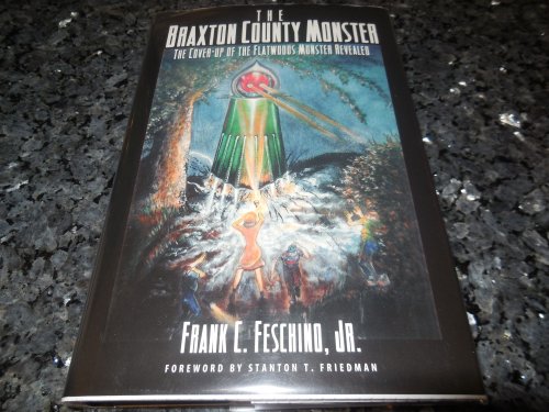 The Braxton County Monster: The Cover-Up of the Flatwoods Monster Revealed